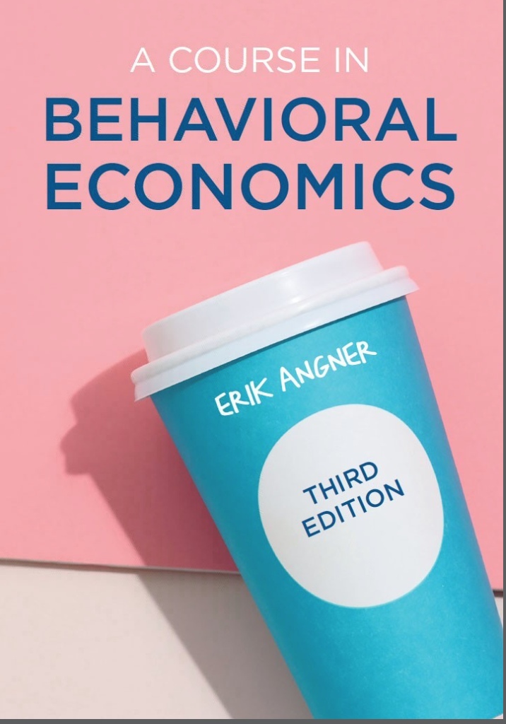 A Course In Behavioral Economics, 3rd Edition