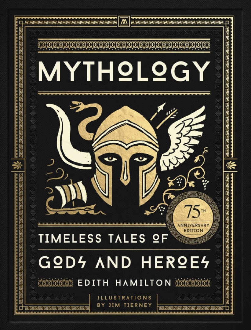Mythology Timeless Tales Of Gods And Heroes, Deluxe Illustrated Edition. By Hamilton, Edith