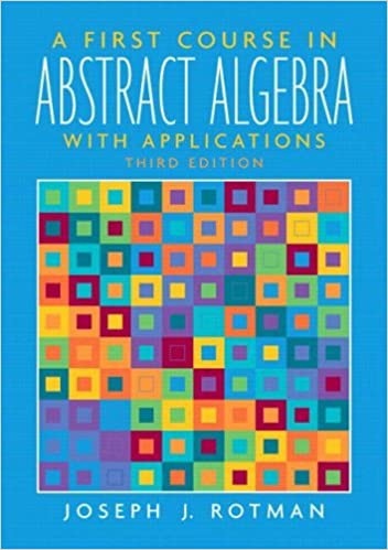 First Course In Abstract Algebra With Applications By Rotman