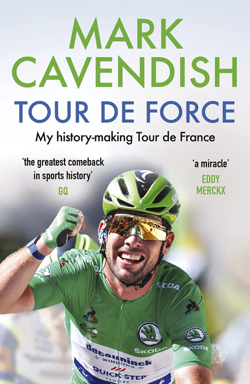 Mark Cavendish – Tour De Force