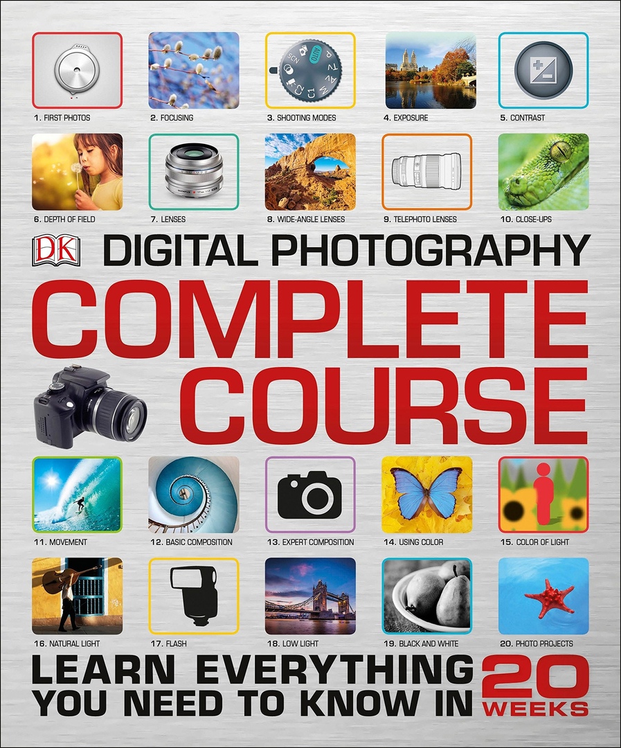Digital Photography Complete Course (Taylor, 2015)