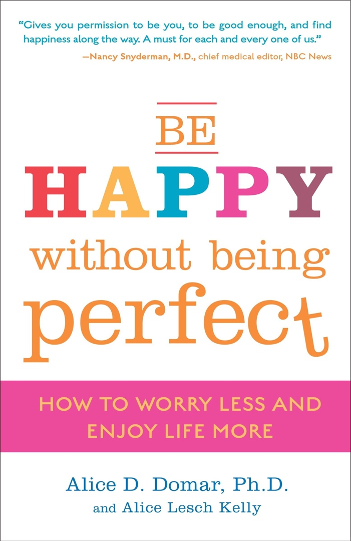 Be Happy Without Being Perfect By Alice D