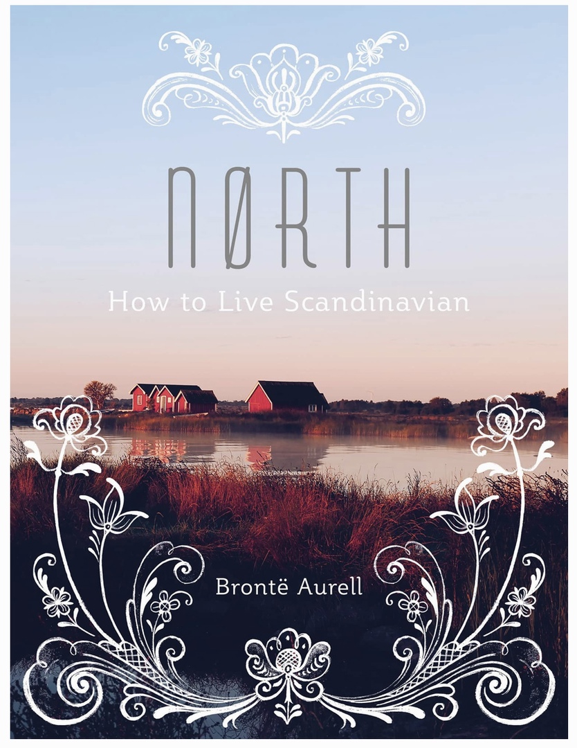 North: How To Live Scandinavian (Aurell, 2017)