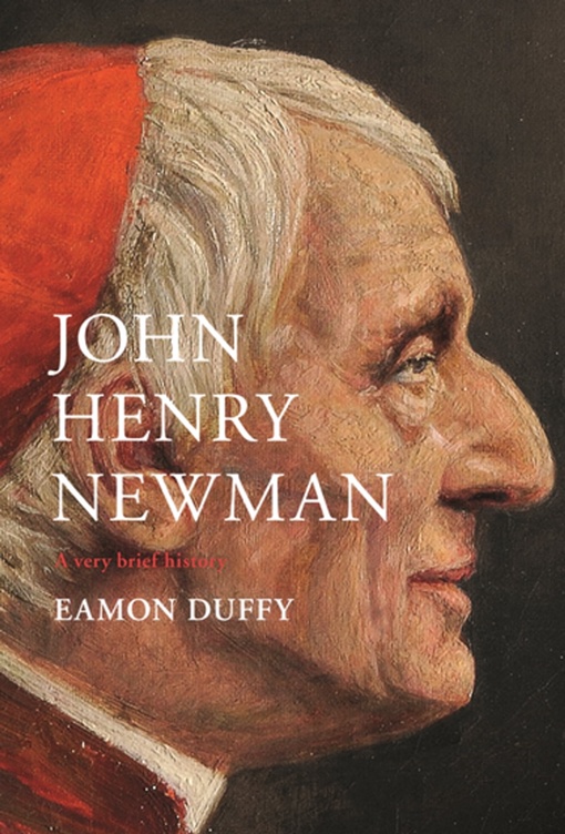 Eamon Duffy – John Henry Newman