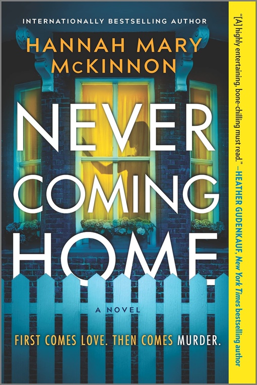 Hannah Mary McKinnon – Never Coming Home