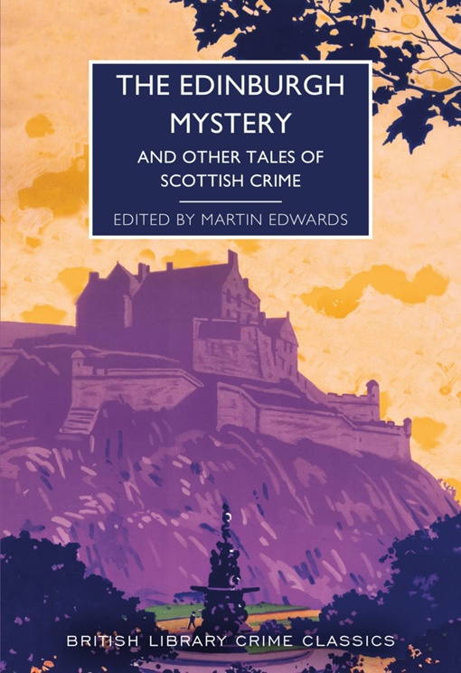 Martin Edwards – The Edinburgh Mystery