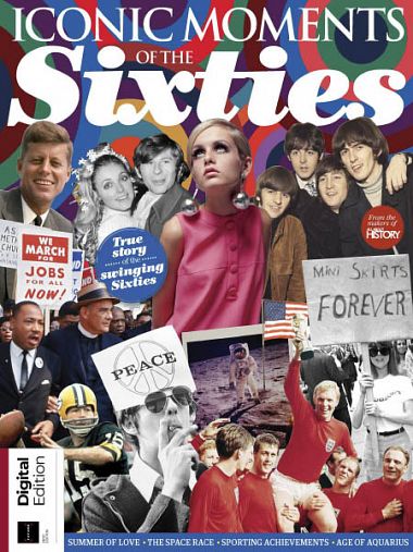 All About History – Iconic Moments Of The Sixties
