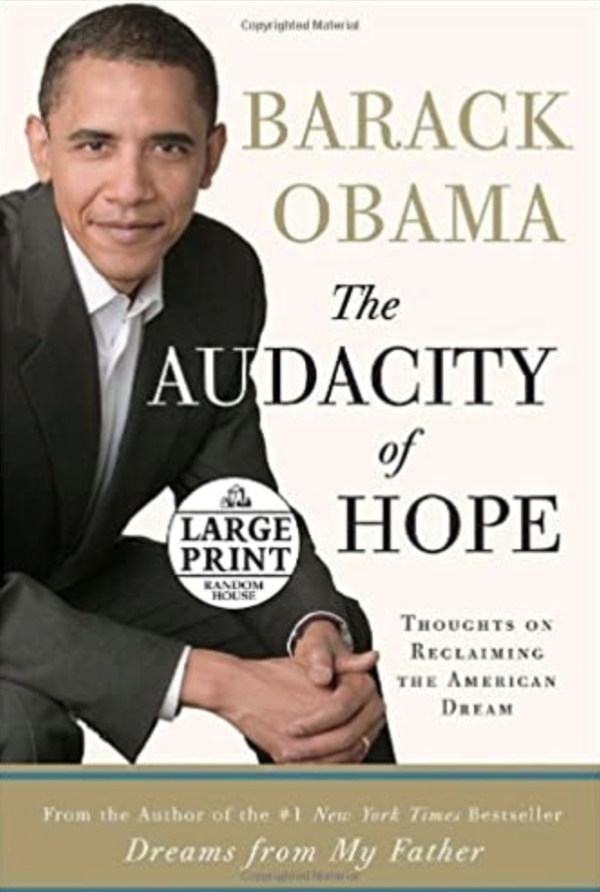 The Audacity Of Hope. Thoughts On Reclaiming The American Dream By Barack Obama