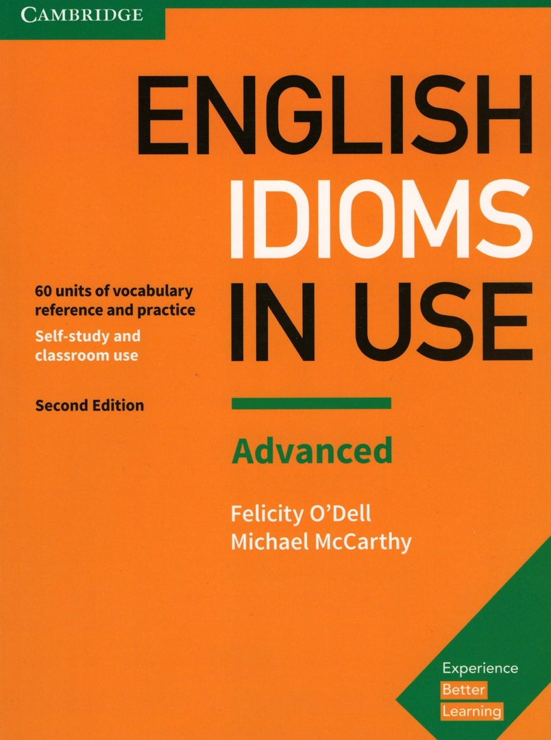 English Idioms In Use: Advanced (O’Dell, 2017)