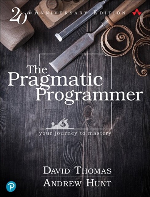 David Thomas, Andrew Hunt – The Pragmatic Programmer