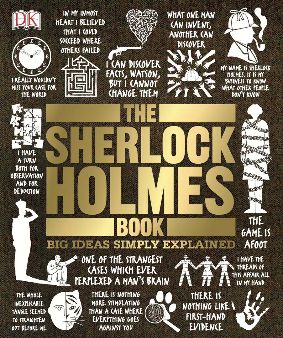 The Sherlock Holmes Book (Big Ideas Simply Explained) By DK