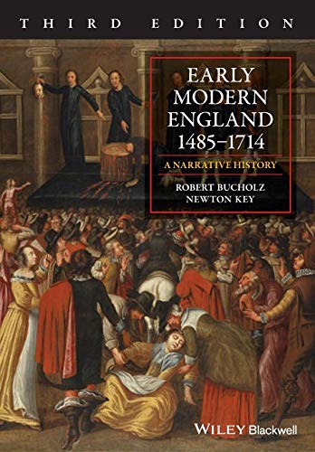 Robert Bucholz, Newton Key – Early Modern England 1485-1714