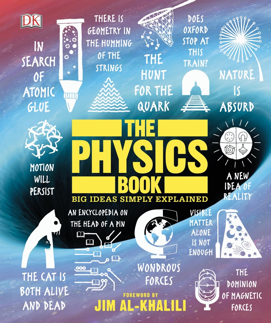 The Physics Book, Big Ideas Simply Explained By DK