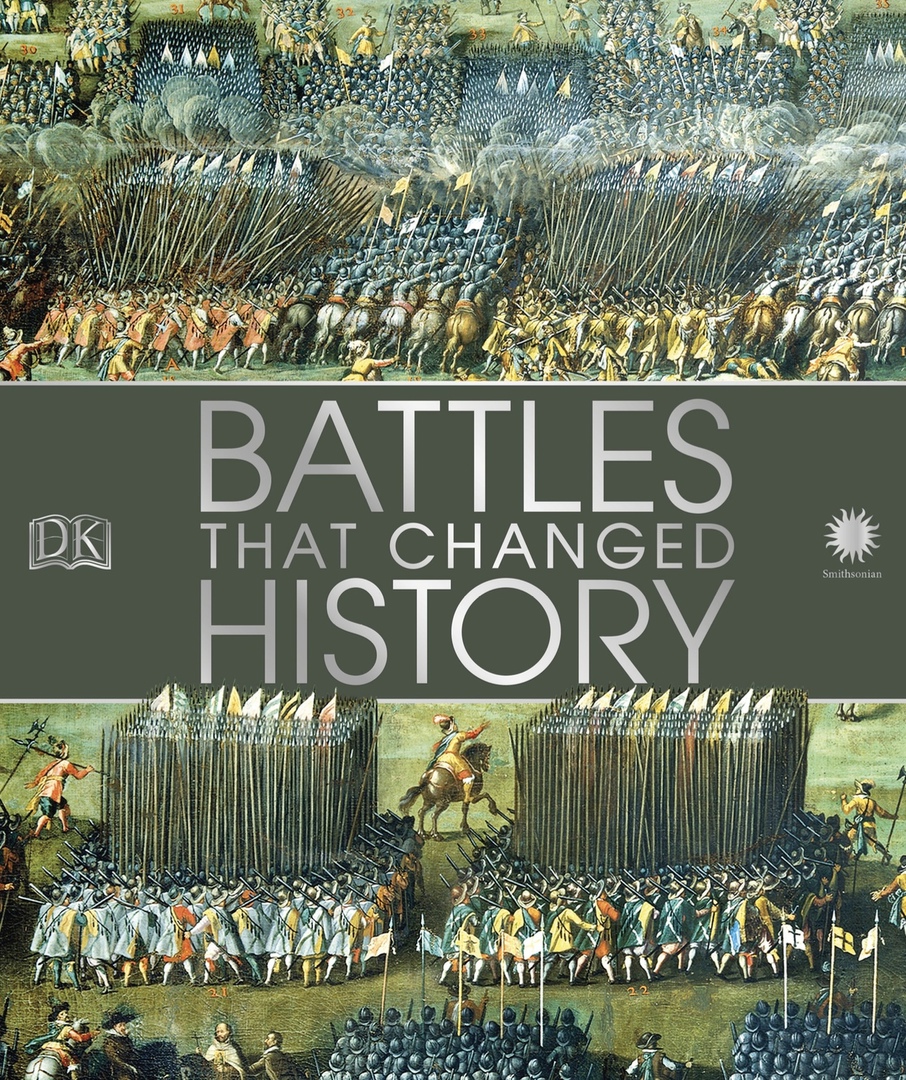 Battles That Changed History By DK, Smithsonian