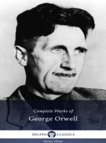 Complete Works Of George Orwell By George Orwell
