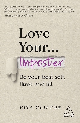 Love Your Imposter : Be Your Best Self, Flaws And All