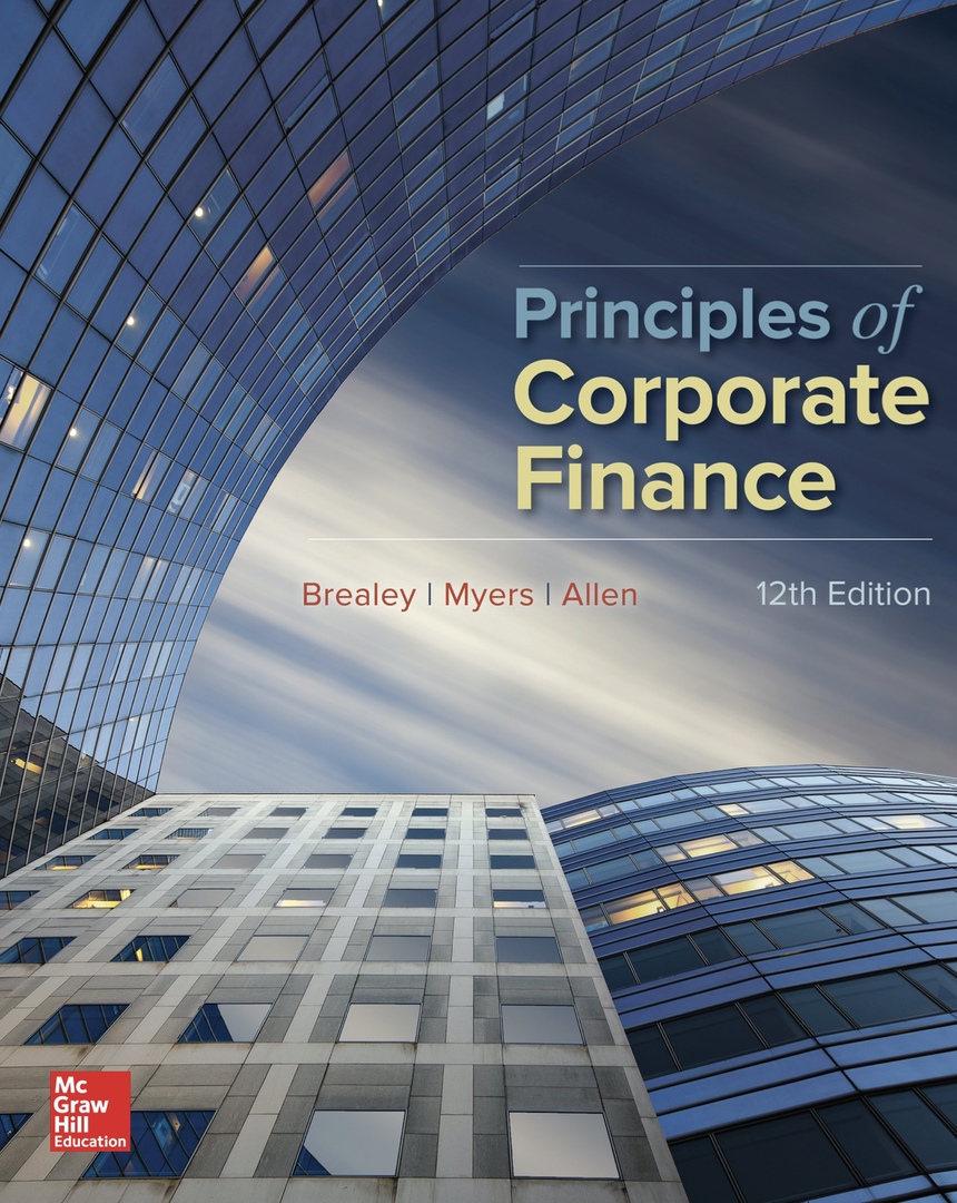 Principles Of Corporate Finance By Richard A Brealey, Stewart C Myers, Franklin Allen