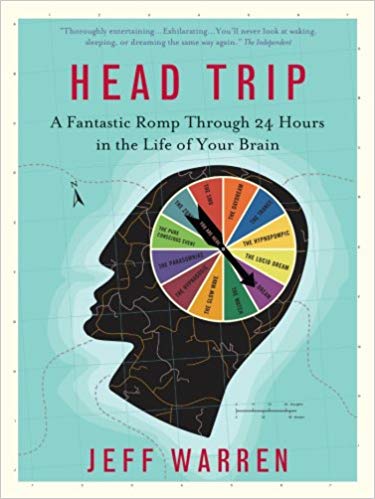 Head Trip Adventures On The Wheel Of Consciousness