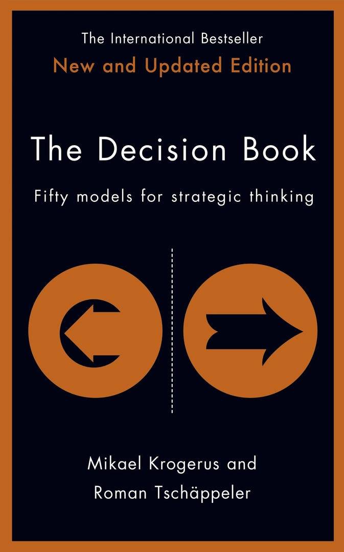 The Decision Book. Fifty Models For Strategic Thinking By M. Krogerus