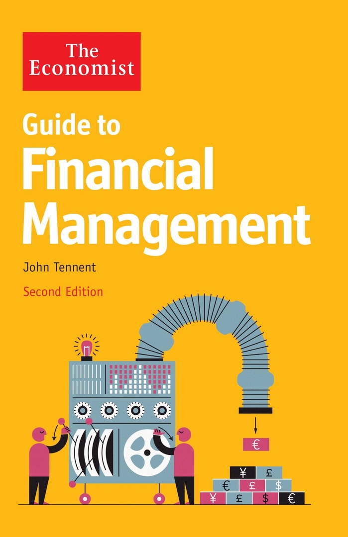 The Economist Guide To Financial Management By Tennent