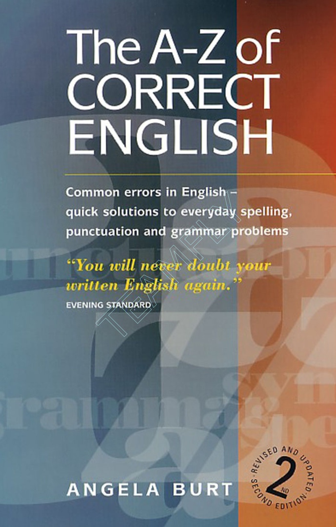 The A-Z Of Correct English By Angela