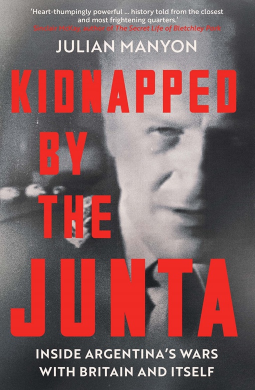 Julian Manyon – Kidnapped By The Junta