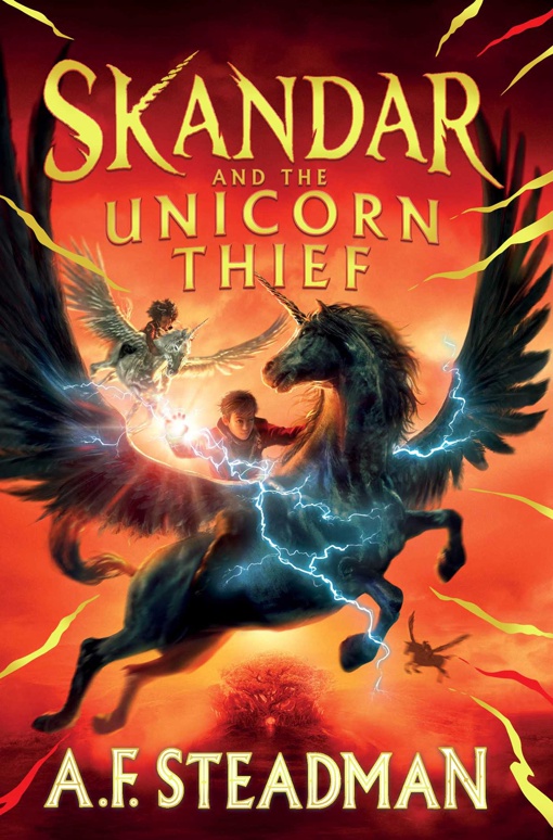 A.F. Steadman – Skandar And The Unicorn Thief