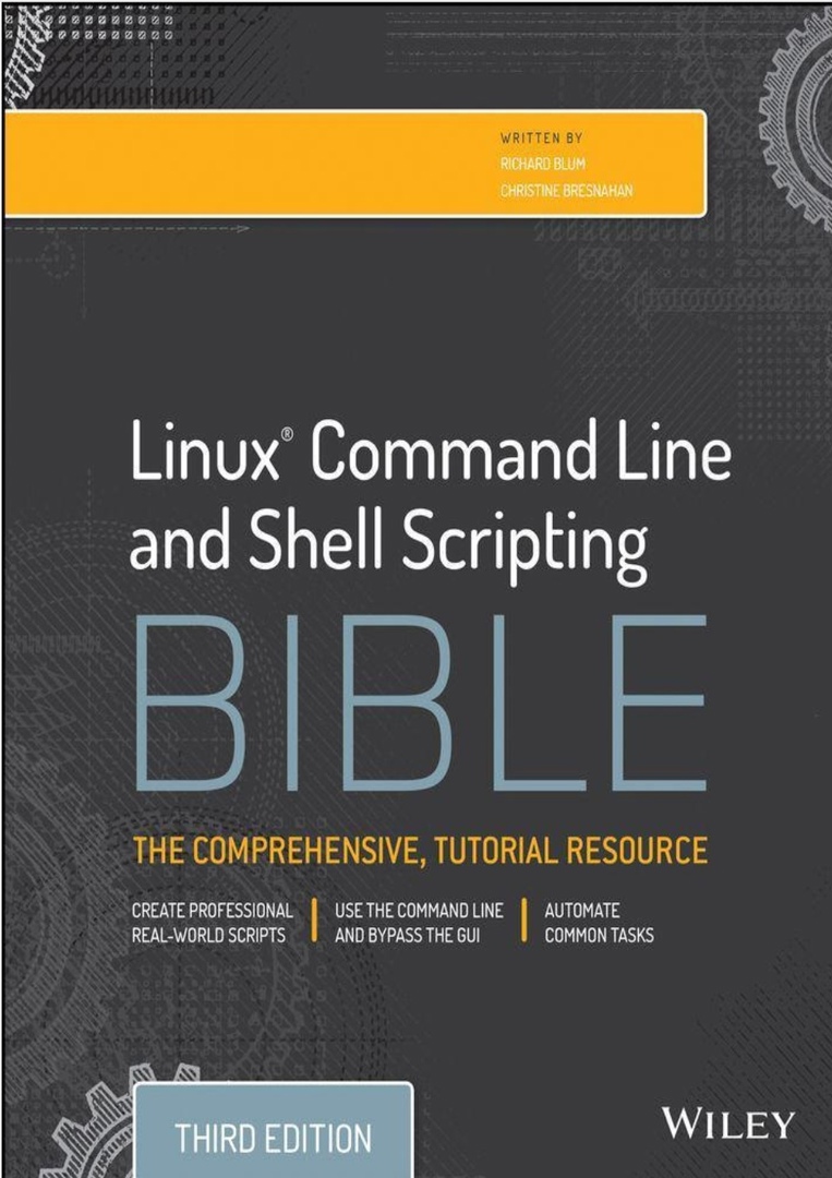 Linux Command Line And Shell Scripting Bible By Richard Blum, Christine Bresnahan