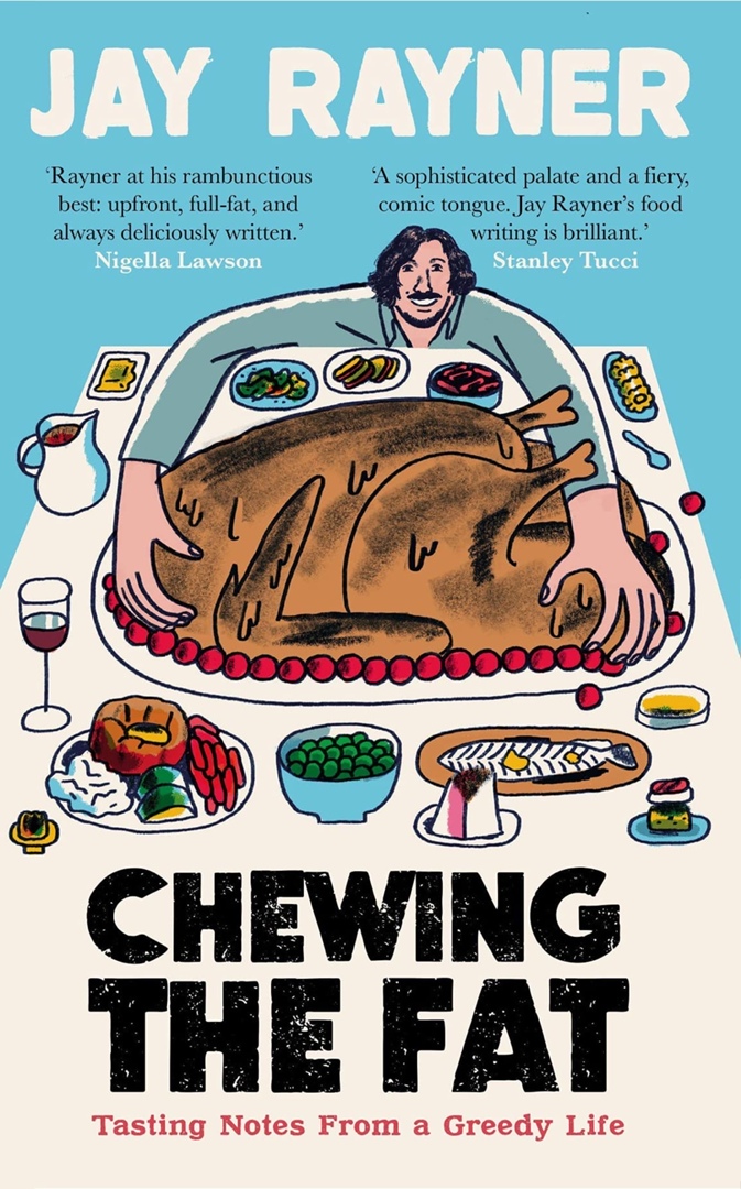 Jay Rayner – Chewing The Fat