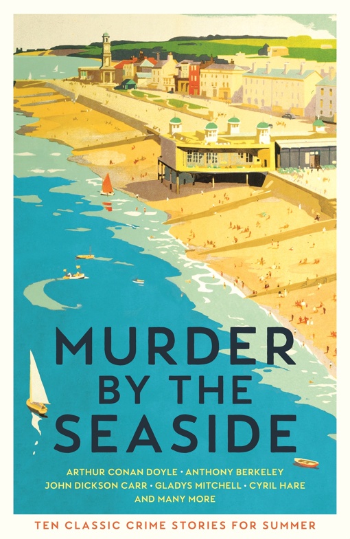 Cecily Gayford – Murder By The Seaside