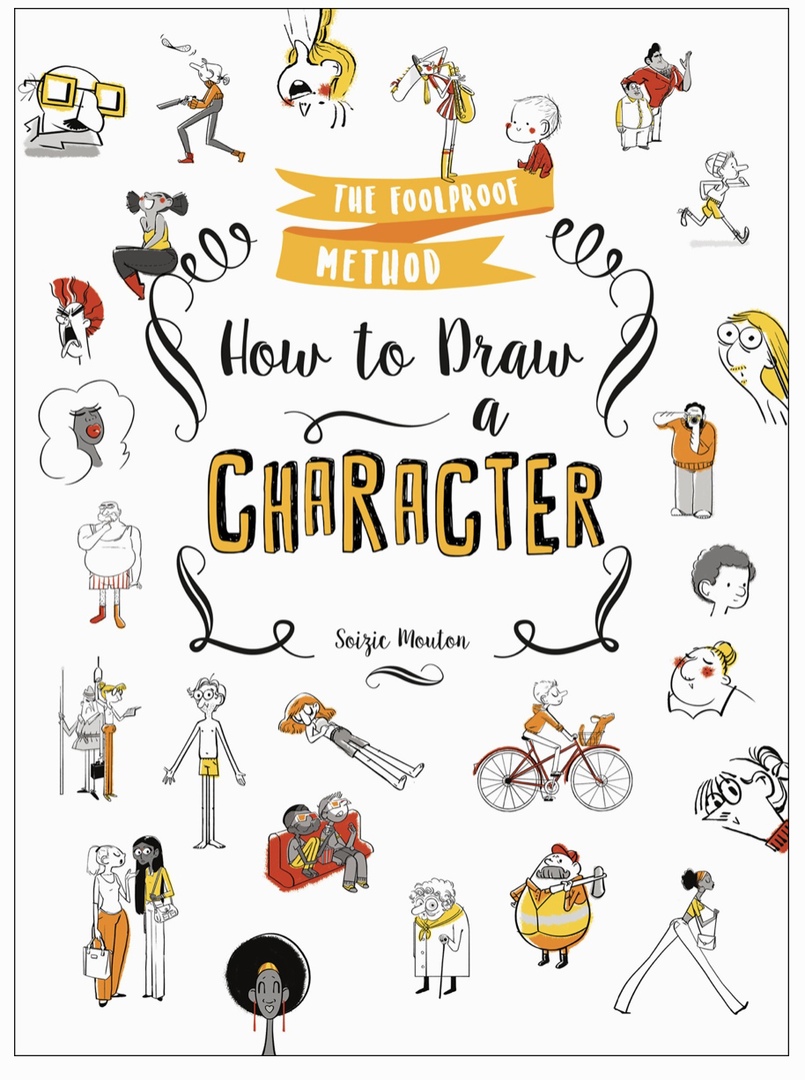 How To Draw A Character: The Foolproof Method By Mouton