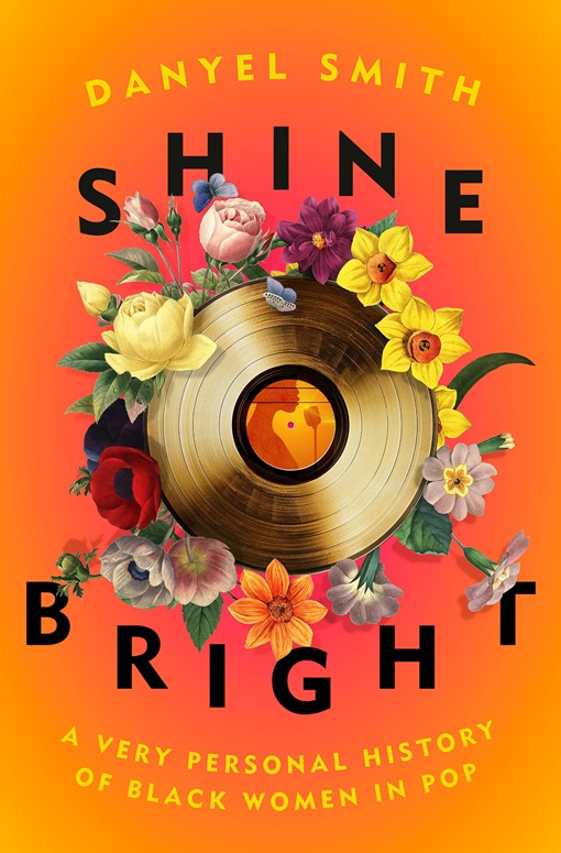 Danyel Smith – Shine Bright