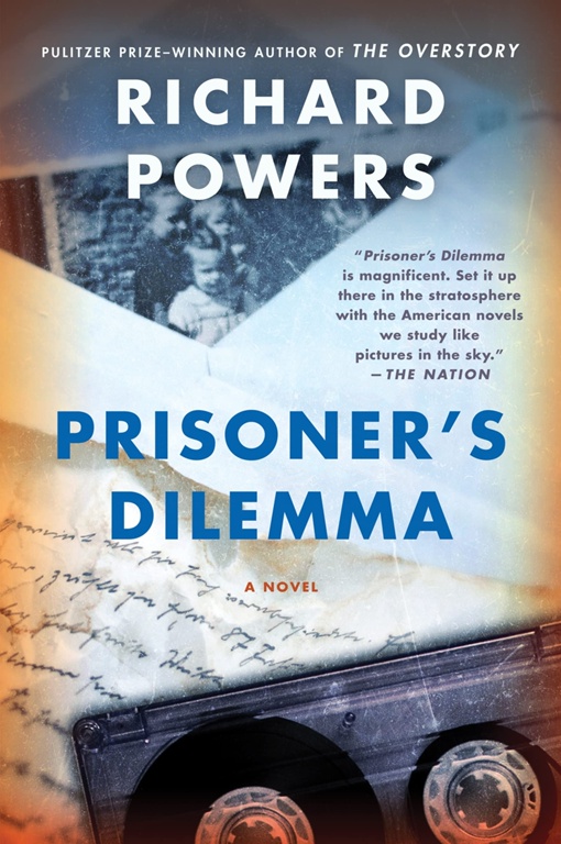 Richard Powers – Prisoner’s Dilemma