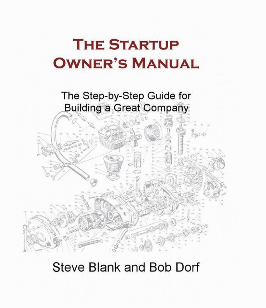 The Startup Owner’s Manual: The Step-By-Step Guide For Building A Great Company (Blank, 2020)