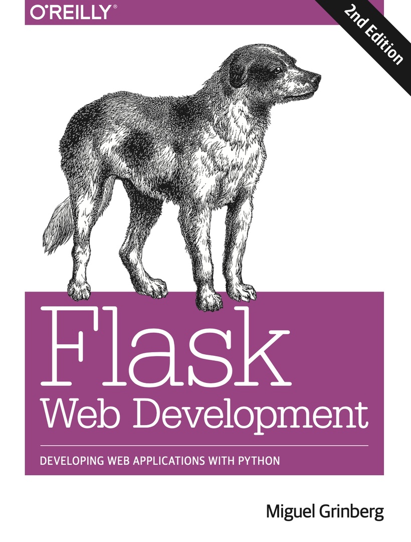 Flask Web Development Developing Web Applications With Python By Miguel Grinberg