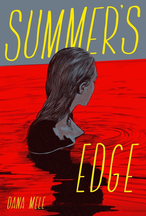 Dana Mele – Summer’s Edge