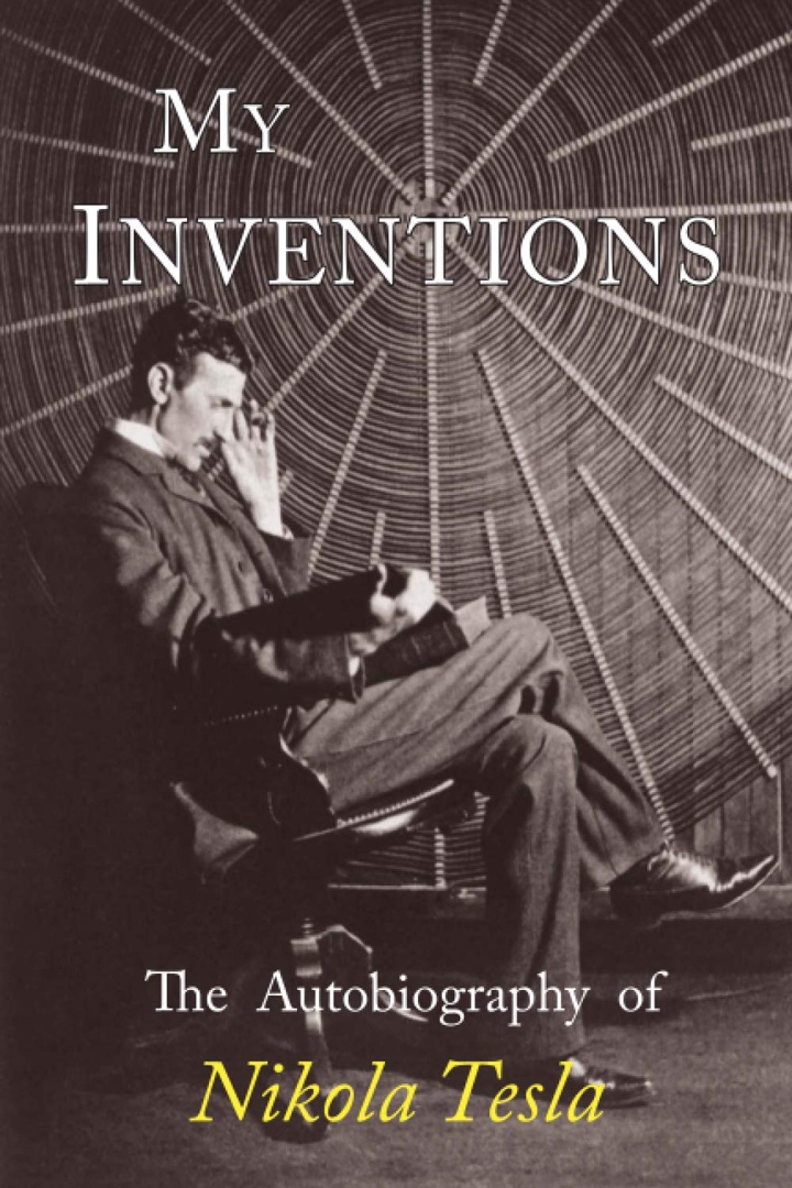 Nikola Tesla – The Autobiography Of Nikola Tesla