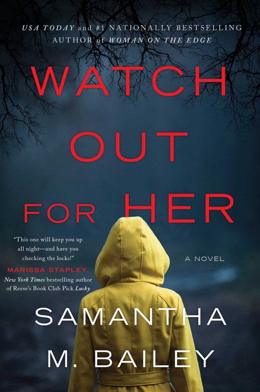 Samantha M. Bailey – Watch Out For Her