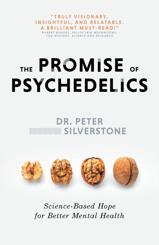 Peter Silverstone – The Promise Of Psychedelics