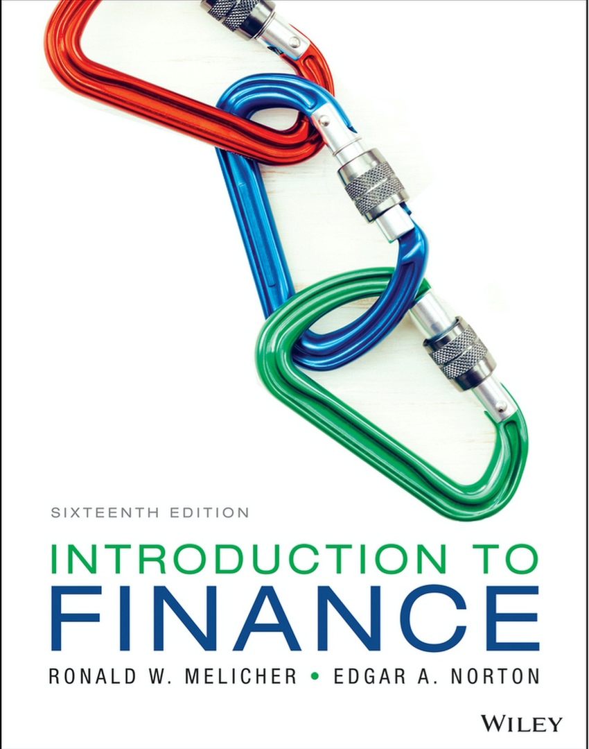 Introduction To Finance: Markets, Investments, And Financial Management (Melicher, 2016)