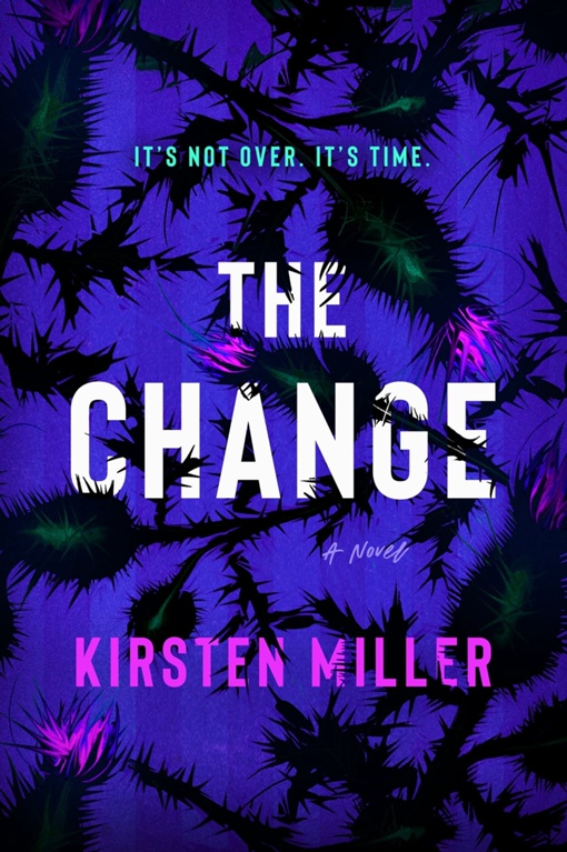Kirsten Miller – The Change