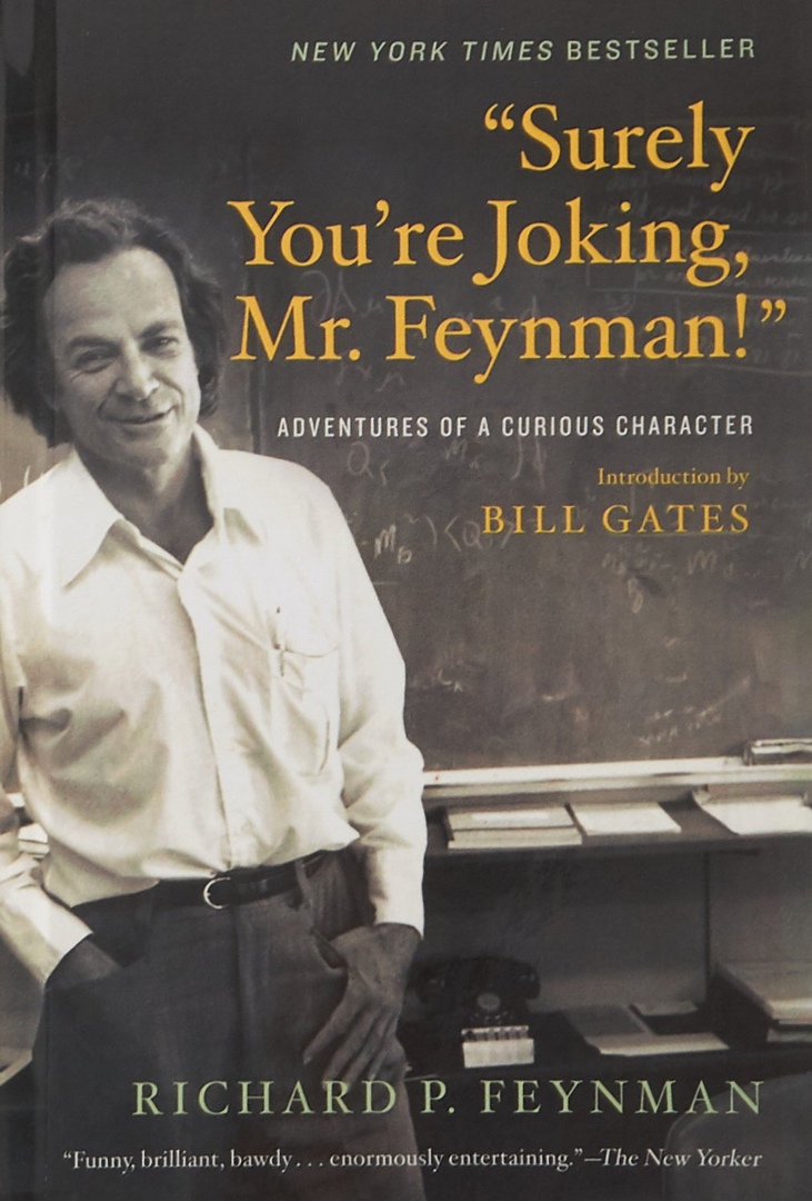 Richard P. Feynman – Surely You’re Joking, Mr. Feynman!