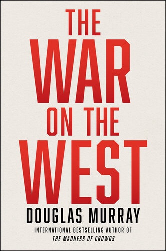 Douglas Murray – The War On The West