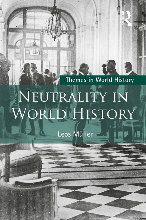 Neutrality In World History – Leos Müller