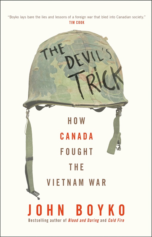 The Devil’s Trick: How Canada Fought The Vietnam War – John Boyko