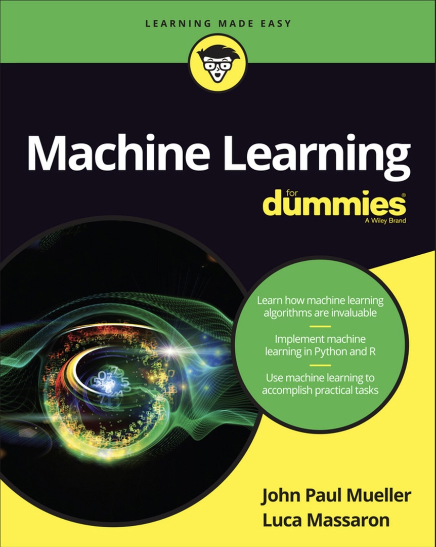 Machine Learning For Dummies By John Paul Mueller, Luca Massaron