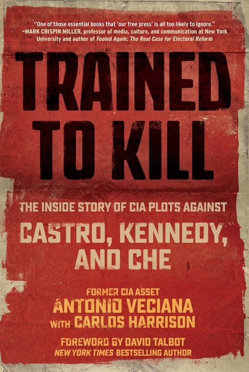 Antonio Veciana, Carlos Harrison – Trained To Kill