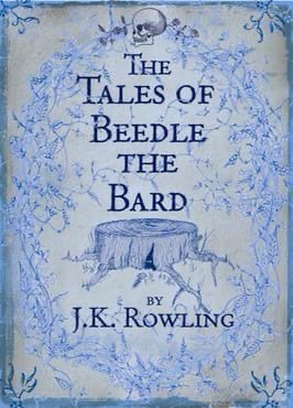 The Tales Of Beedle The Bard By J. K. Rowling In – English – Russian – Arabic – Spanish – French – German – Portuguese