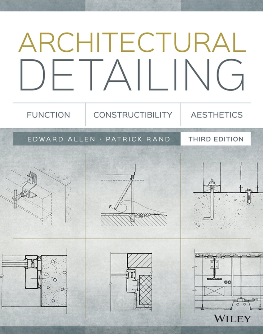 Architectural Detailing Function, Constructibility, Aesthetics By Allen