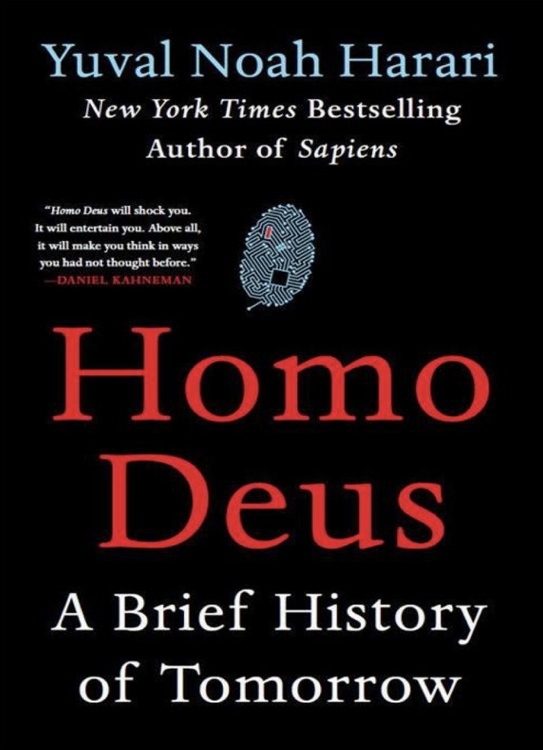 Homo Deus A Brief History Of Tomorrow By Yuval Noah Harari